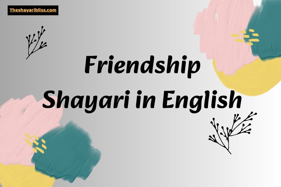 Friendship Shayari in English