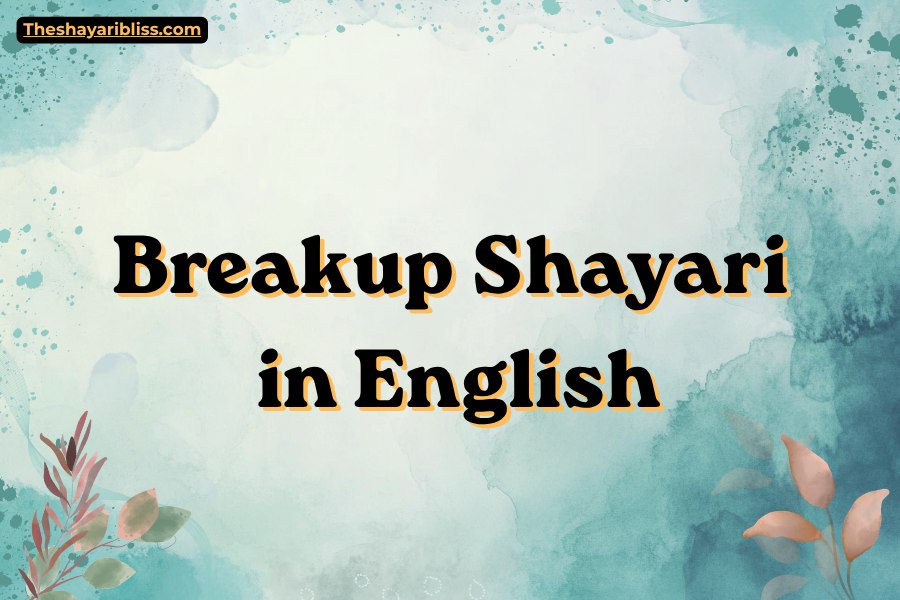 Breakup shayari in english