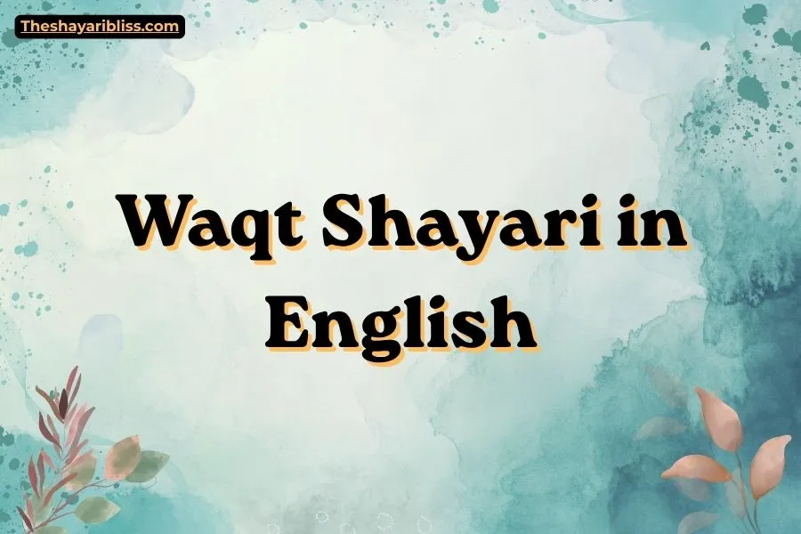 Waqt Shayari in English